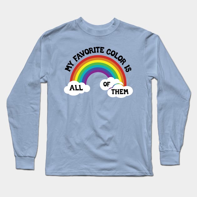 Rainbow Lover Long Sleeve T-Shirt by Woah there Pickle